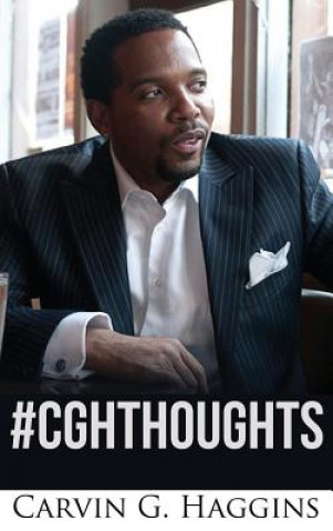 Book #CGHThoughts Carvin Haggins