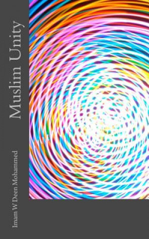 Knjiga Muslim Unity W Deen Mohammed