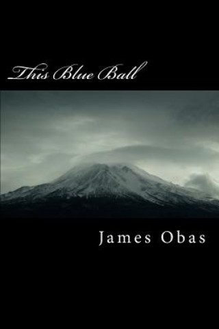 Libro This Blue Ball James Obas