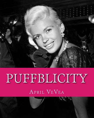 Книга Puffblicity: An Appreciation of Jayne Mansfield: The 50s Pictures April Vevea