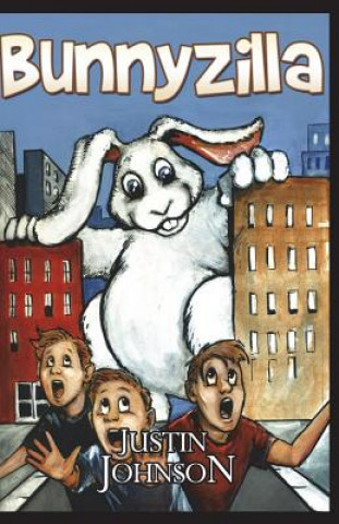 Buch Bunnyzilla Justin Johnson
