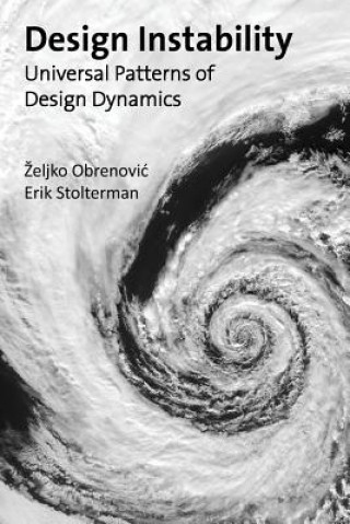 Книга Design Instability: Universal Patterns of Design Dynamics Zeljko Obrenovic