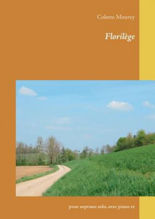 Knjiga Florilege Colette Mourey