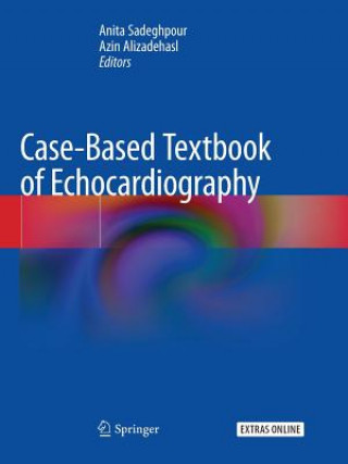 Книга Case-Based Textbook of Echocardiography 