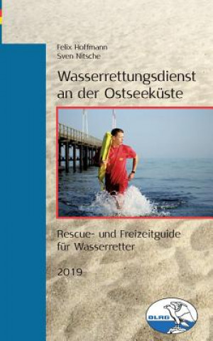 Kniha Wasserrettungsdienst an Der Ostseek ste Felix Hoffmann