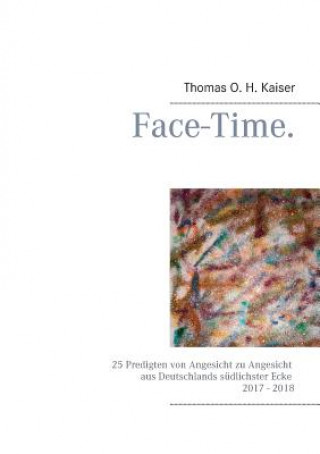 Knjiga Face-Time. Thomas O. H. Kaiser