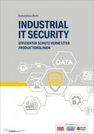 Kniha Industrial IT Security Sebastian Rohr