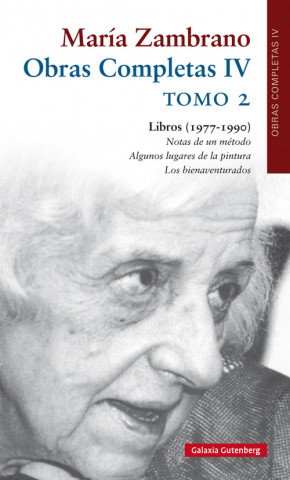 Könyv OBRAS COMPLETAS IV MARÍA ZAMBRANO MARIA ZAMBRANO