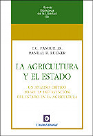 Kniha LA AGRICULTURA Y EL ESTADO E.C. PASPUR