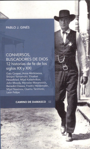 Knjiga CONVERSOS, BUSCADORES DE DIOS GINÉS RODRÍGUEZ