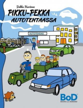 Book Pikku-Pekka autotehtaassa Jukka Keränen