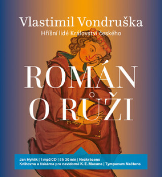 Аудио Román o růži Vlastimil Vondruška