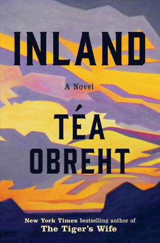 Knjiga Inland Téa Obreht