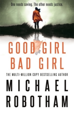 Книга Good Girl, Bad Girl Michael Robotham