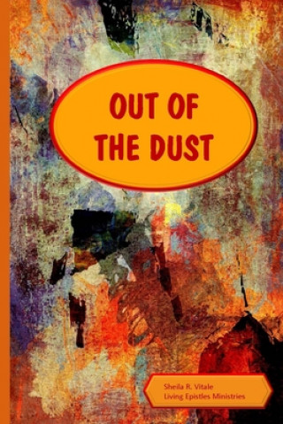 Kniha Out Of The Dust Sheila R Vitale