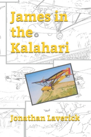 Book James in the Kalahari Jonathan Laverick