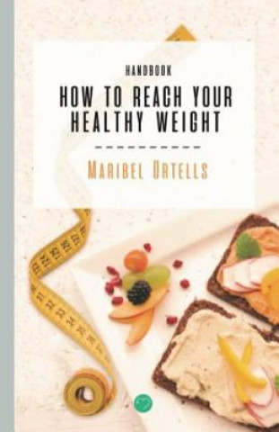 Carte How to Reach Your Healthy Weight Handbook Plataforma del Autor