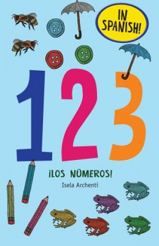 Libro 123 ?Los Números! Isela Archenti
