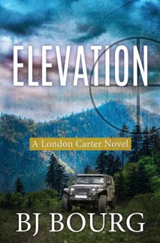 Książka Elevation: A London Carter Novel Bj Bourg