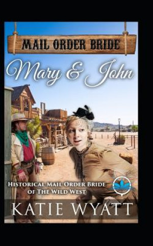 Knjiga Mary & John Katie Wyatt