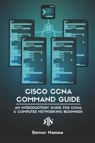 Kniha Cisco CCNA Command Guide Ramon Nastase