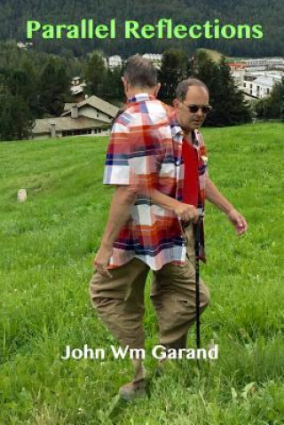Knjiga Parallel Reflections John Wm Garand
