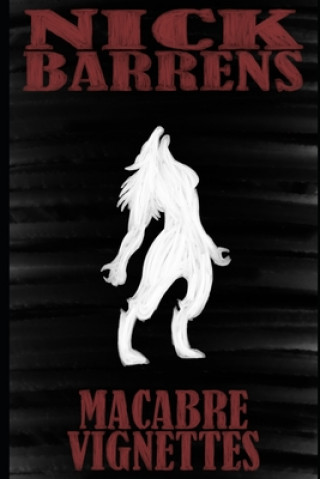 Knjiga Macabre Vignettes Nick Barrens