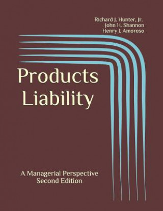 Kniha Products Liability: A Managerial Perspective John H Shannon