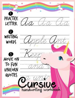 Carte Cursive handwriting workbook: Unicorn Cursive Writing Practice Book Homework For Girl Kids Beginners How to Write Cursive Alfhabet Step By Step And Shacha Fourman