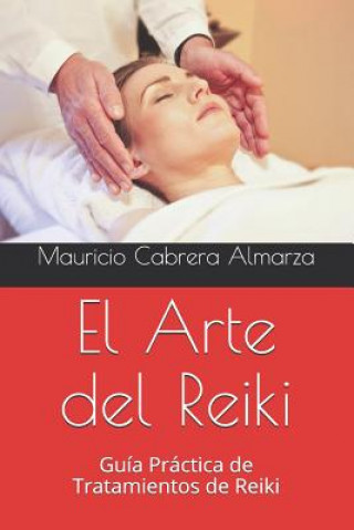 Kniha El Arte del Reiki: Gu Mauricio Cabrera Almarza