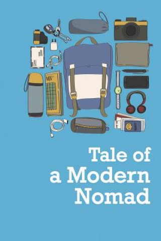 Book Tale of a Modern Nomad Brad Winner