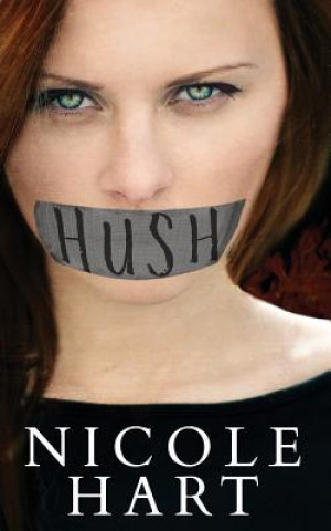 Knjiga Hush Nicole Hart