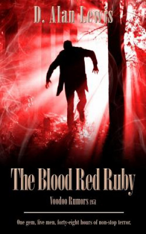 Carte The Blood Red Ruby: Voodoo Rumors 1951 D Alan Lewis