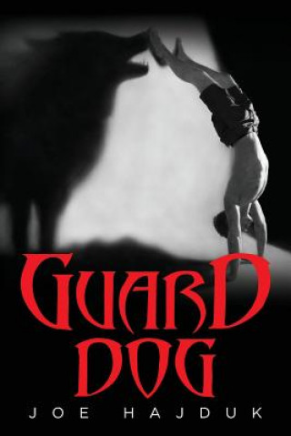 Knjiga Guard Dog Joe Hajduk