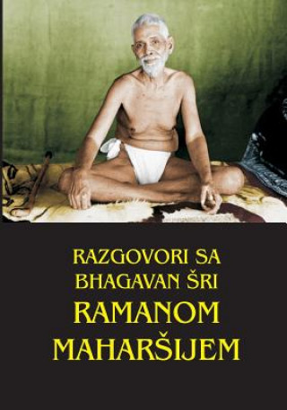 Książka Razgovori Sa Bhagavan Sri Ramanom Maharsijem Ivan Antic