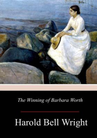 Buch The Winning of Barbara Worth Harold Bell Wright