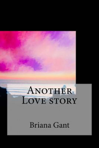 Könyv Another Love story Briana Janai Gant