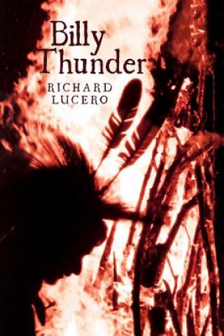 Knjiga Billy Thunder Richard Lucero