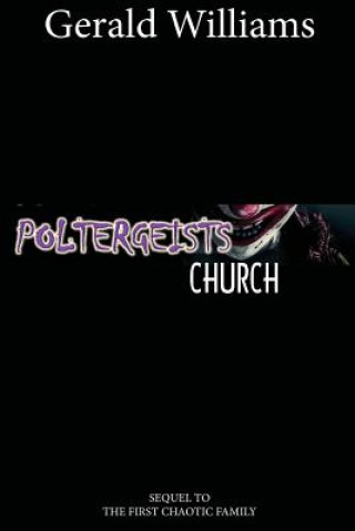 Knjiga The Poltergeist Church: Novel Gerald L Williams