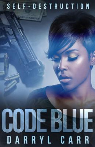 Livro Code Blue: Self-Destruction Darryl Carr