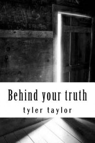 Kniha Behind your truth Tyler Taylor
