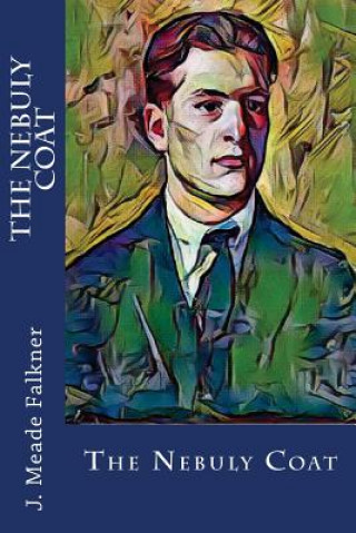 Libro The Nebuly Coat J. Meade Falkner