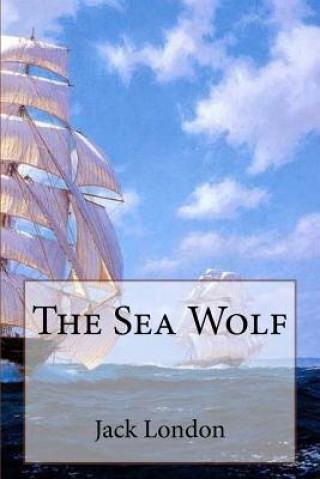 Knjiga The Sea Wolf Jack London