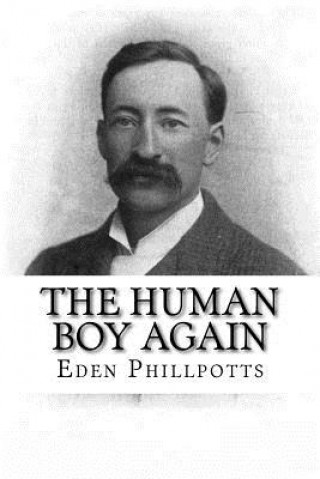 Knjiga The Human Boy Again Eden Phillpotts
