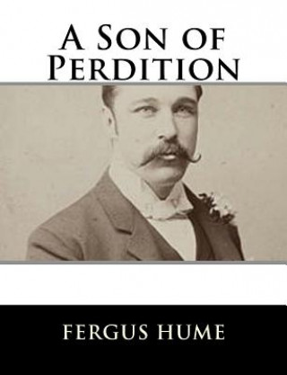 Książka A Son of Perdition Fergus Hume