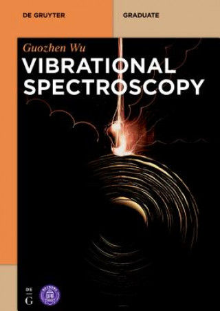 Knjiga Vibrational Spectroscopy Guozhen Wu