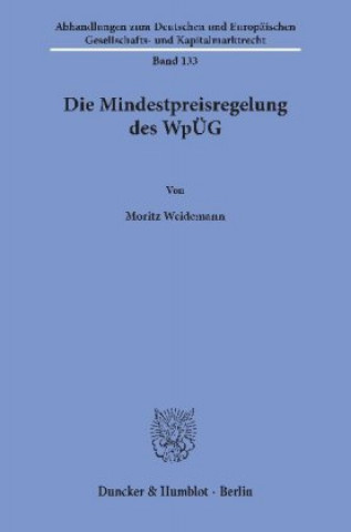 Kniha Die Mindestpreisregelung des WpÜG. Moritz Weidemann
