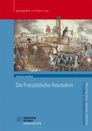 Kniha Die Französische Revolution Michael Wagner
