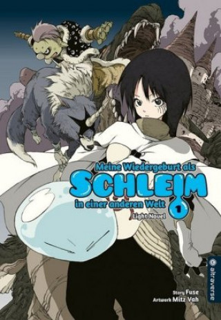 Книга Meine Wiedergeburt als Schleim in einer anderen Welt Light Novel 01 Fuse