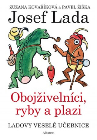 Kniha Ladovy veselé učebnice Obojživelní, ryby a plazi Zuzana Kovaříková